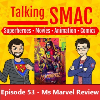 Episode 53 - Ms. Marvel Review