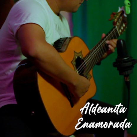 Aldeanita Enamorada | Boomplay Music