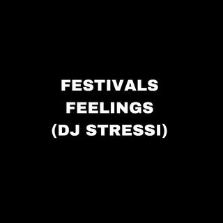 FESTIVALS FEELINGS