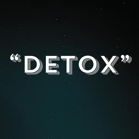 Detox | Boomplay Music