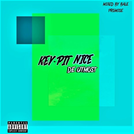 Key Pit Nice | Boomplay Music