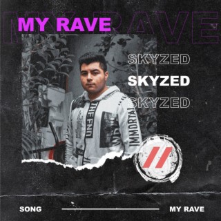 My Rave