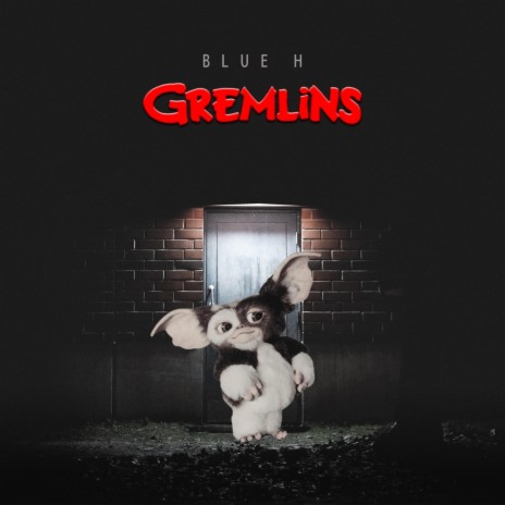 Gremlins | Boomplay Music