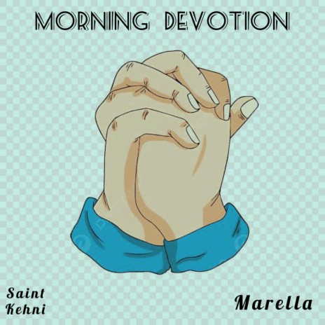 Morning Devotion ft. Marella | Boomplay Music
