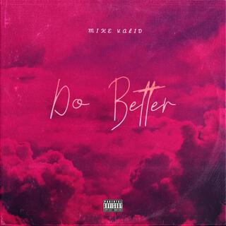 Do Better