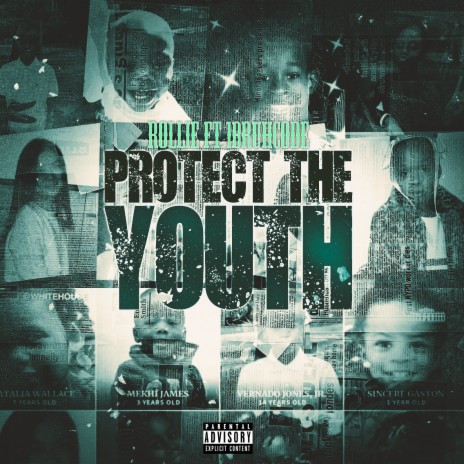 Protect the Youth ft. 1BRUHCODE | Boomplay Music