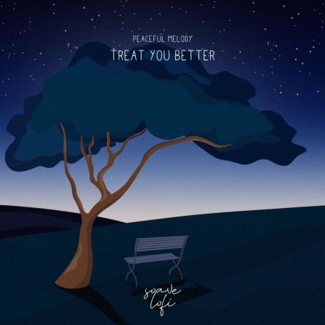 Treat You Better ft. soave lofi, Scott Harris, Shawn Mendes & Teddy Geiger | Boomplay Music