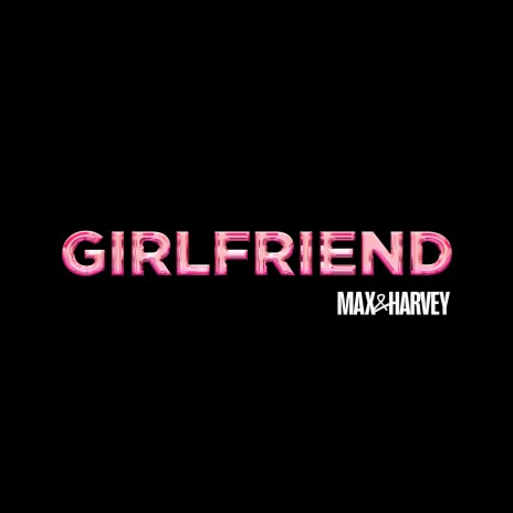 Girlfriend | Boomplay Music