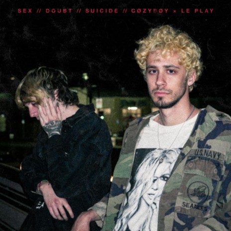 sex // doubt // suicide ft. Le Play | Boomplay Music