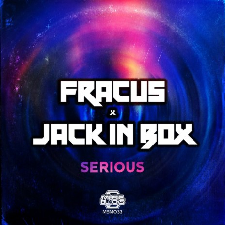 Serious (Radio Edit) ft. Jack In Box