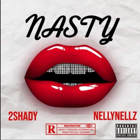 Nasty ft. NellyNellz | Boomplay Music