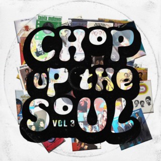 Chop Up The Soul, Vol. 3