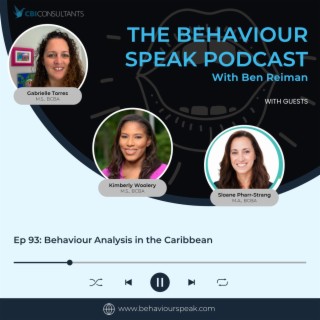 Episode 93: Behaviour Analysis in the Caribbean with Kim Woolery, Gabi Torres, and Sloane Pharr-Strang