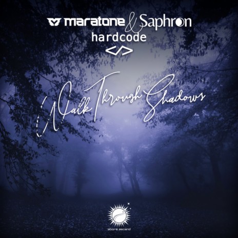 Walk Through Shadows ft. Saphron & Hardcode | Boomplay Music