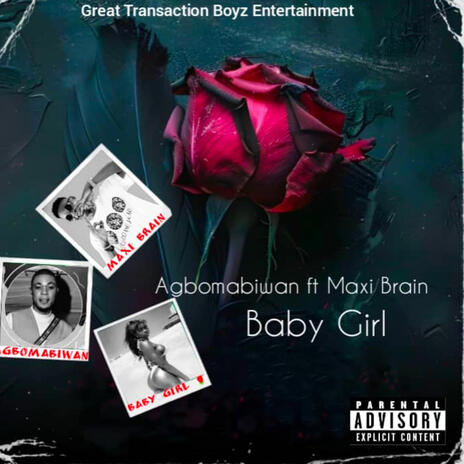 Baby Girl ft. AGBOMABIWON | Boomplay Music