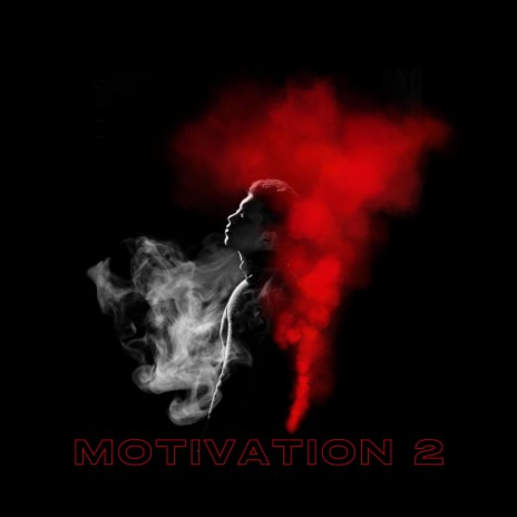 Motivation 2 | Boomplay Music