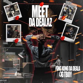 Meet Da Dealaz