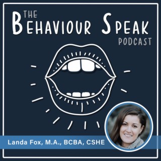 Episode 14: “Do we really need to sit on Santa’s lap?”:  Body Autonomy, Consent, Sex Toys and Lube with Landa Fox, M.A., BCBA, CSHE