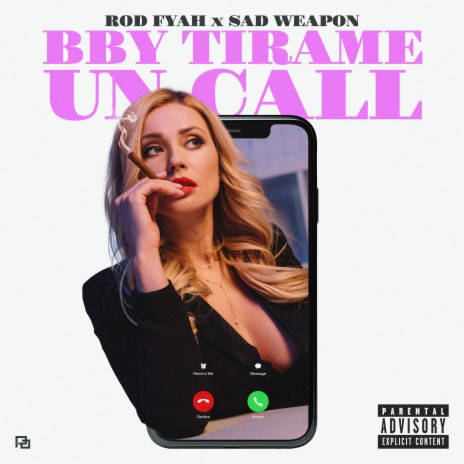 Bby tírame un call ft. Rod Fyah | Boomplay Music