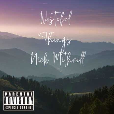 Wasteful Things | Boomplay Music