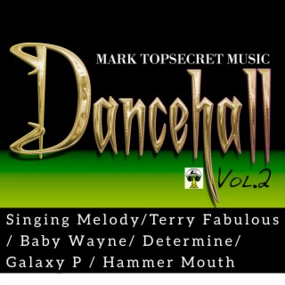 Mark Topsecret Dancehall VoL.2