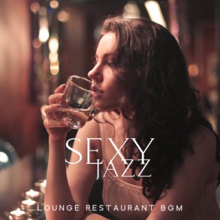 Sexy Jazz Lounge Restaurant BGM