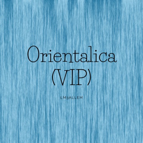 Orientalica (VIP)
