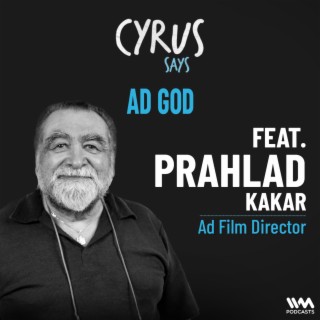 AD GOD, Prahlad Kakar