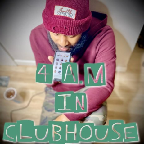 4 a.m In Clubhouse | Boomplay Music