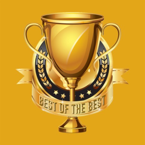 Best of the Best | Boomplay Music