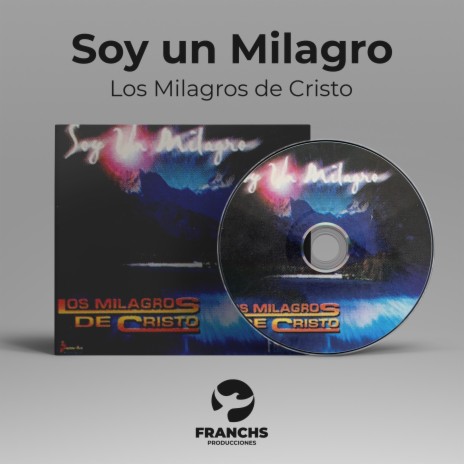 Soy un milagro | Boomplay Music