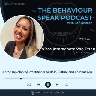 Episode 77: Developing Practitioner Skills in Culture and Compassion with Nissa Intarachote Van Etten, Ph.D., BCBA, LBA