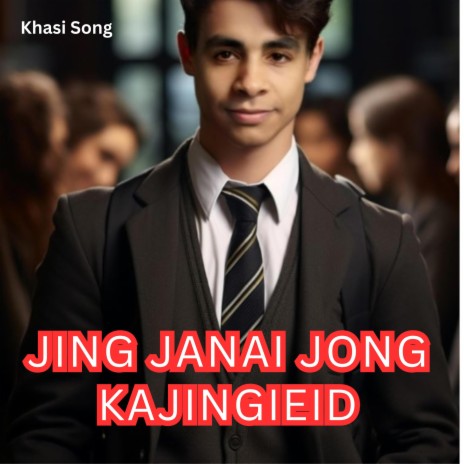 JING JANAI JONG KA JINGIEID | Boomplay Music