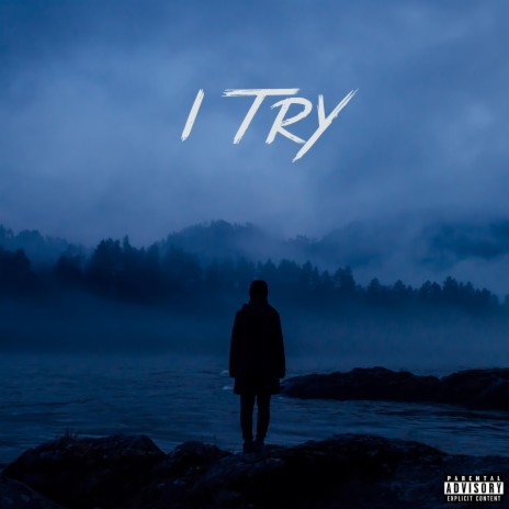 I Try | Boomplay Music