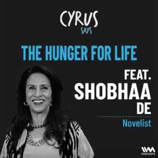 Insatiable : The Hunger For Life w/ Shobhaa De