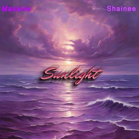 Sunlight ft. Shainee | Boomplay Music