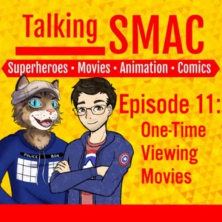 Episode 11: One-Time Viewing Movies - Original Air Date 11/12/2017