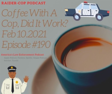 Coffee With A Cop, Did It Work? #190