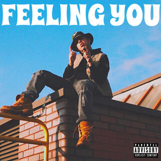 Feeling You