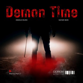 Demon Time Remix PT1