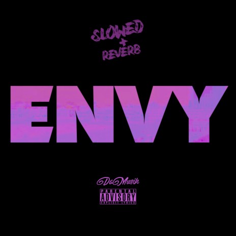 ENVY (Slowed + Reverb) | Boomplay Music