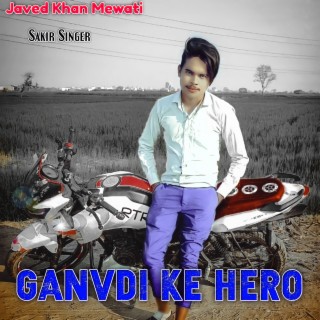 Ganvdi Ke Hero