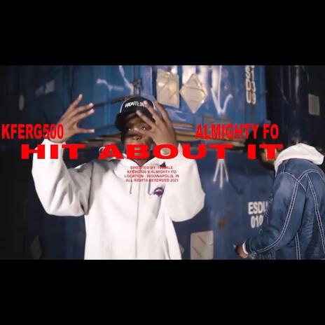 Hit Bout It FREESTYLE ft. Kferg500 | Boomplay Music