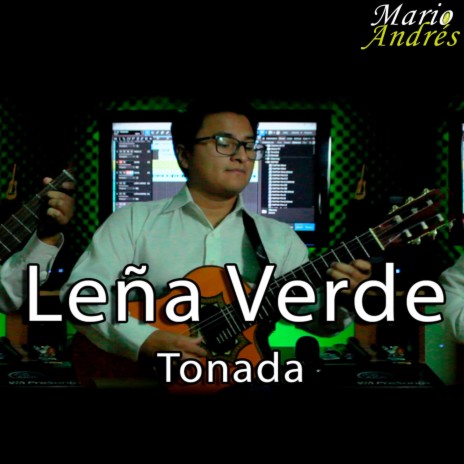 Leña Verde | Boomplay Music