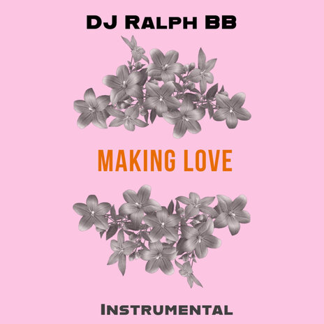 Making Love (Instrumental) | Boomplay Music