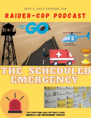 The Scheduled Emergency #249