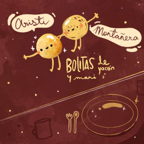 Bolitas de yacón y mani ft. Montañera | Boomplay Music