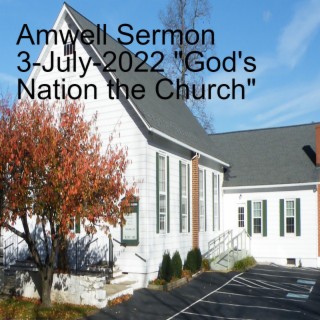 ”God’s Nation the Church”, 3-July-2022