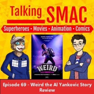 Episode 69 - Weird: The Al Yankovic Story Review