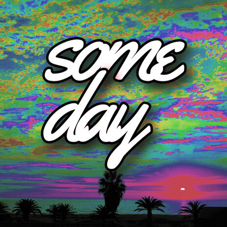 Someday | Boomplay Music